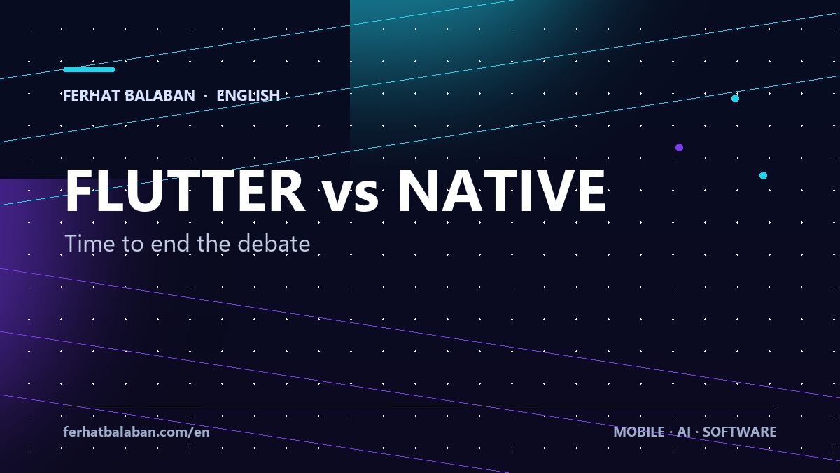 Flutter vs Native: Time to End the Debate