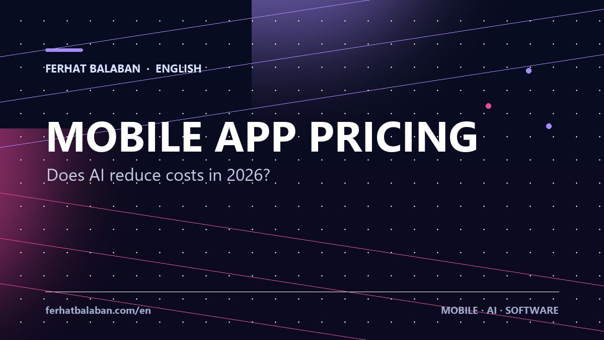 Mobile App Pricing: Does AI Reduce Costs? (2026)