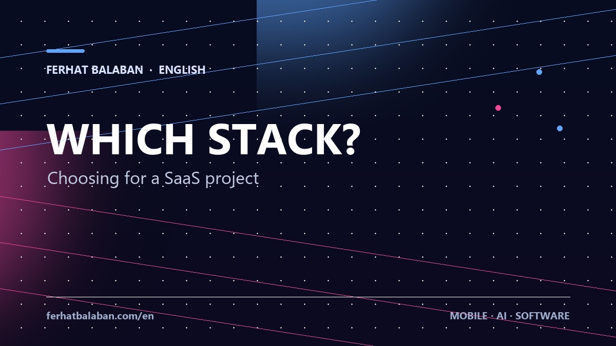 Which Technology Stack Should You Choose?